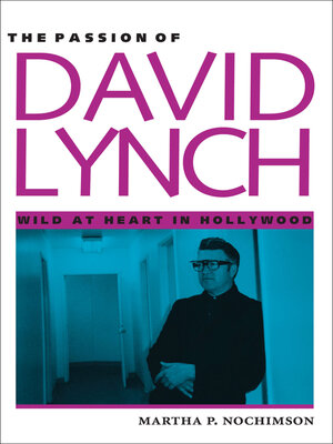 cover image of The Passion of David Lynch